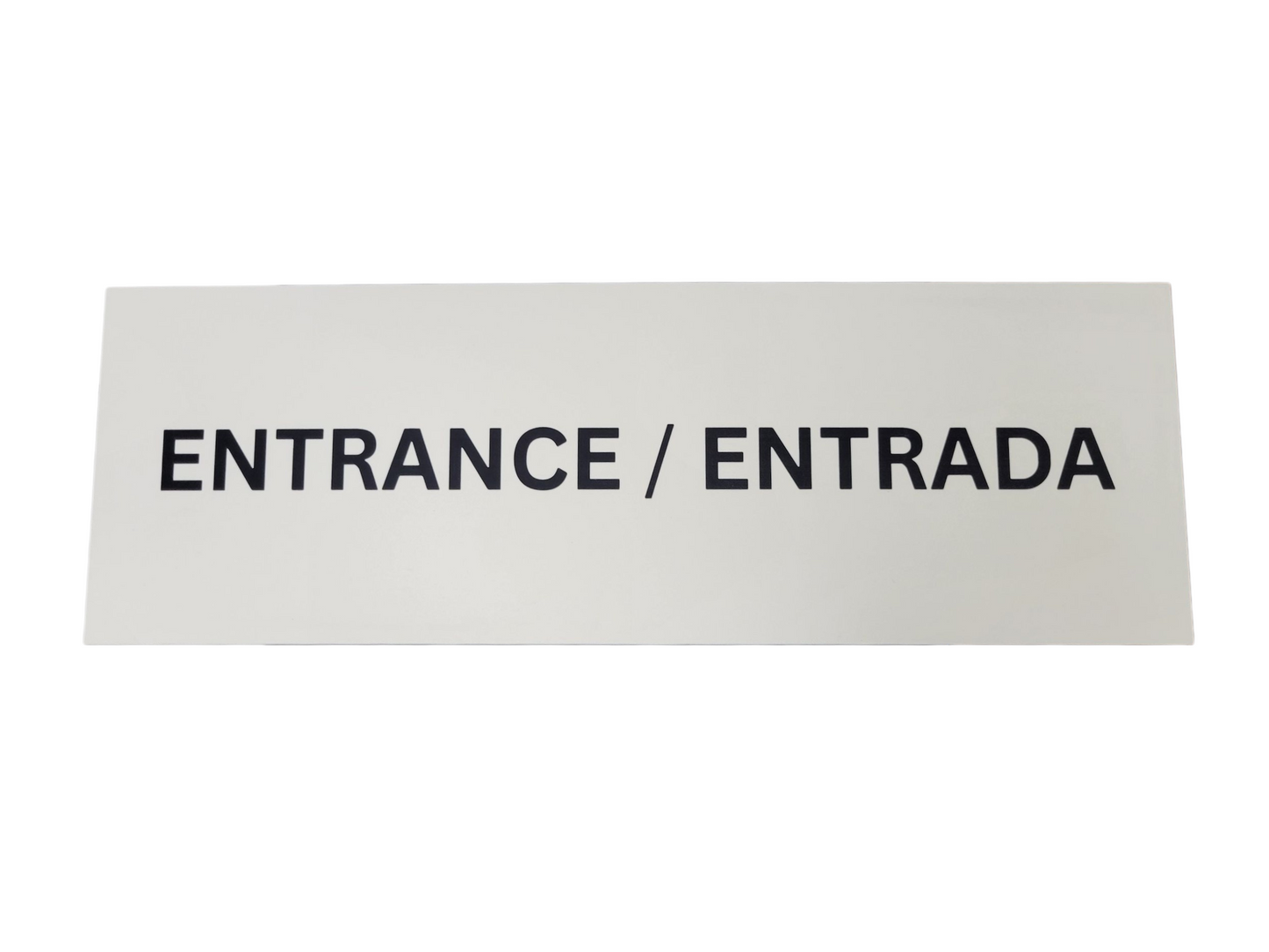 6" x 18” Entrance / Entrada Sign